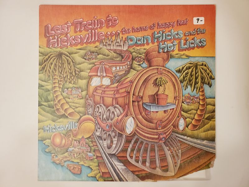 Dan Hicks and the Hot Licks Last Train to Hicksville... the Home of Happy Feet vinyl record